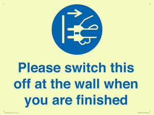 Please switch this off at the wall when you are finished